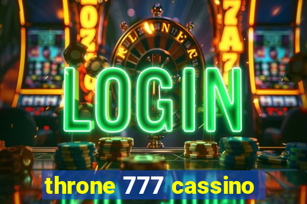 throne 777 cassino